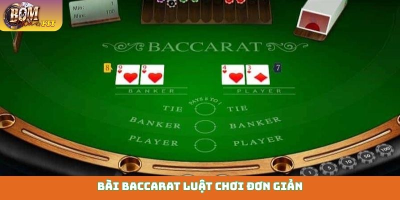 Hướng dẫn chơi bài Baccarat kinh điển cho mọi dân mê casino Bài Baccarat luật chơi đơn giản, phù hợp mọi tay chơi