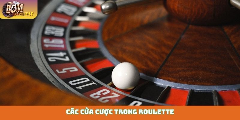 Các cửa cược trong Roulette
