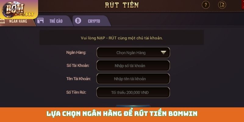 Rút tiền Bomwin - Chuyển tiền về ví chính chưa đến 5 phút Lựa chọn ngân hàng để rút tiền Bomwin