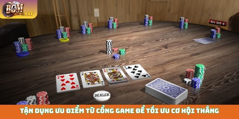 Tận dụng ưu điểm từ cổng game để tối ưu cơ hội thắng