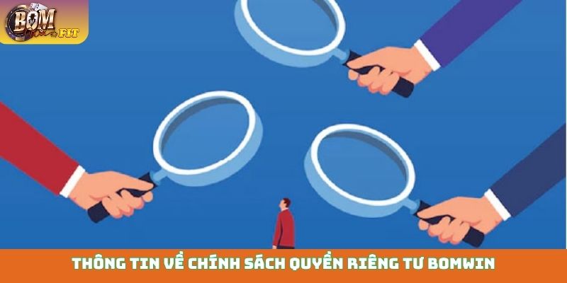 Quyền riêng tư Thông tin về chính sách quyền riêng tư Bomwin