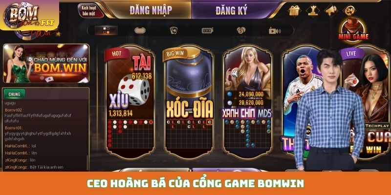 CEO Hoàng Bá CEO Hoàng Bá của cổng game Bomwin