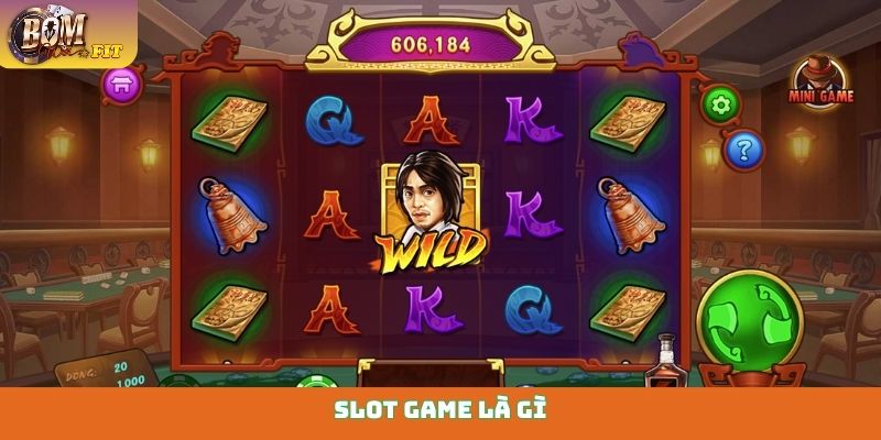 Slot game là gì