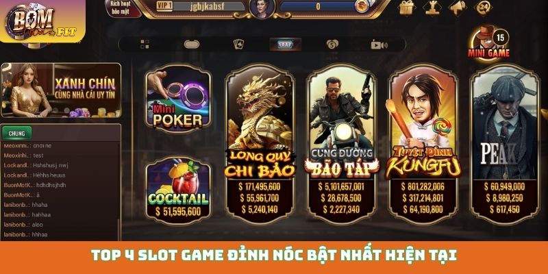 Top 4 slot game đỉnh nóc bật nhất hiện tại