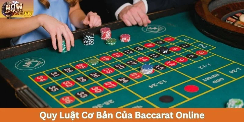 Người chơi cần nắm rõ luật Baccarat online